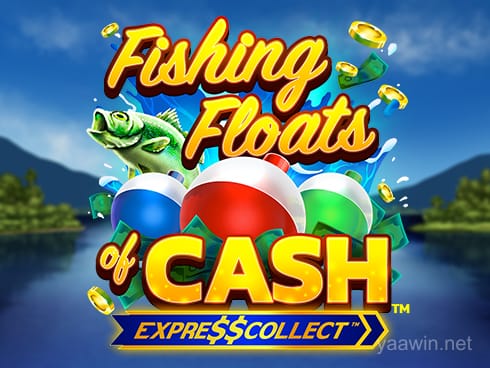 Fishing Floats of Cash Game Preview